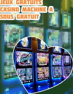 Casino machine a sous gratuits