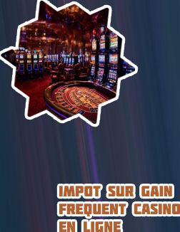 Imp&ocirc;t casino en ligne