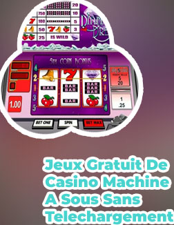 Jeux casino gratuit en ligne machine a sous