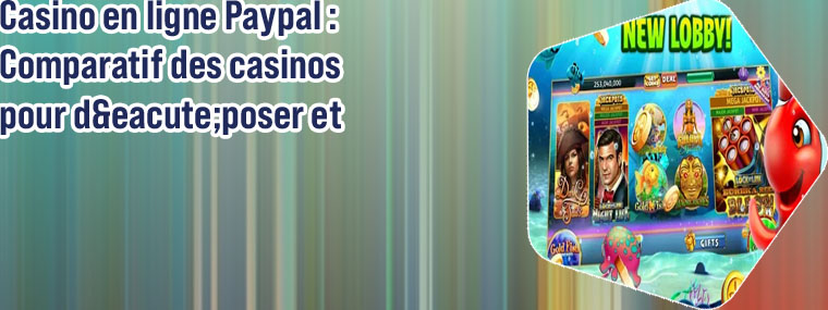 Jeux de casino en ligne avec paypal