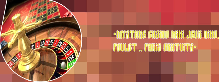 Jeux du poulet casino